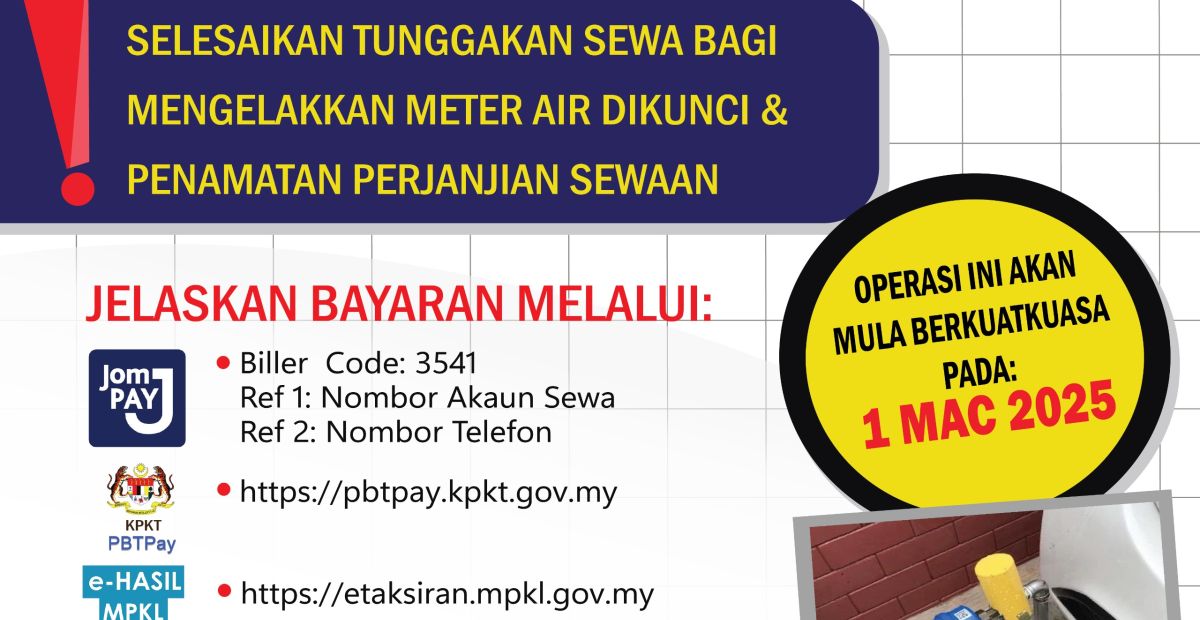 Selesaikan Tunggakan Sewa Bagi Mengelakan Meter Air Dikunci & Penamatan Perjanjian Sewaan